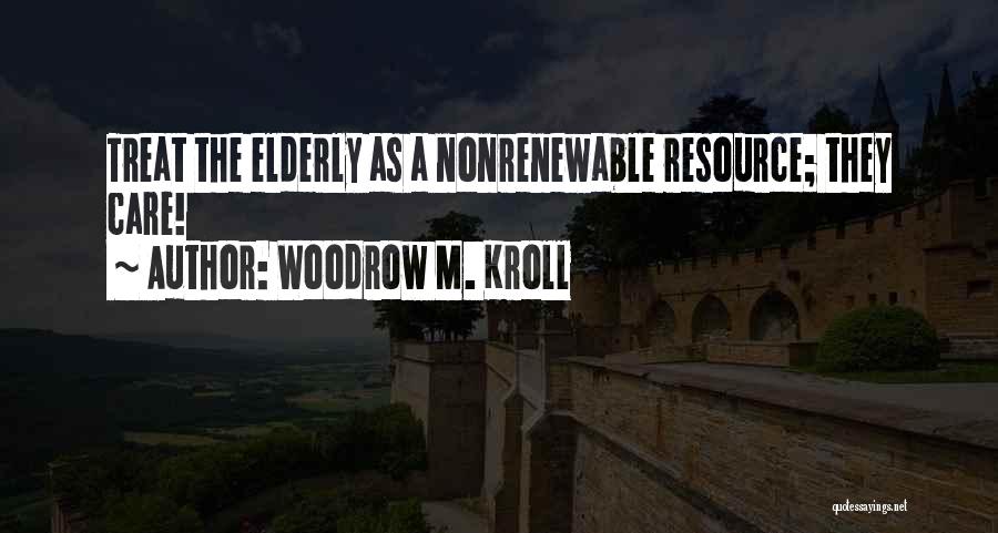 Woodrow M. Kroll Quotes 1668790