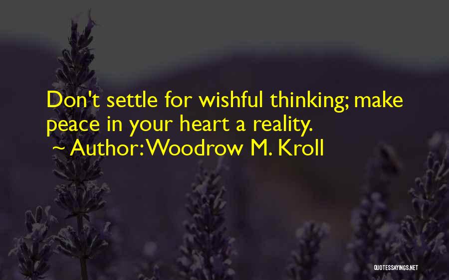Woodrow M. Kroll Quotes 369561