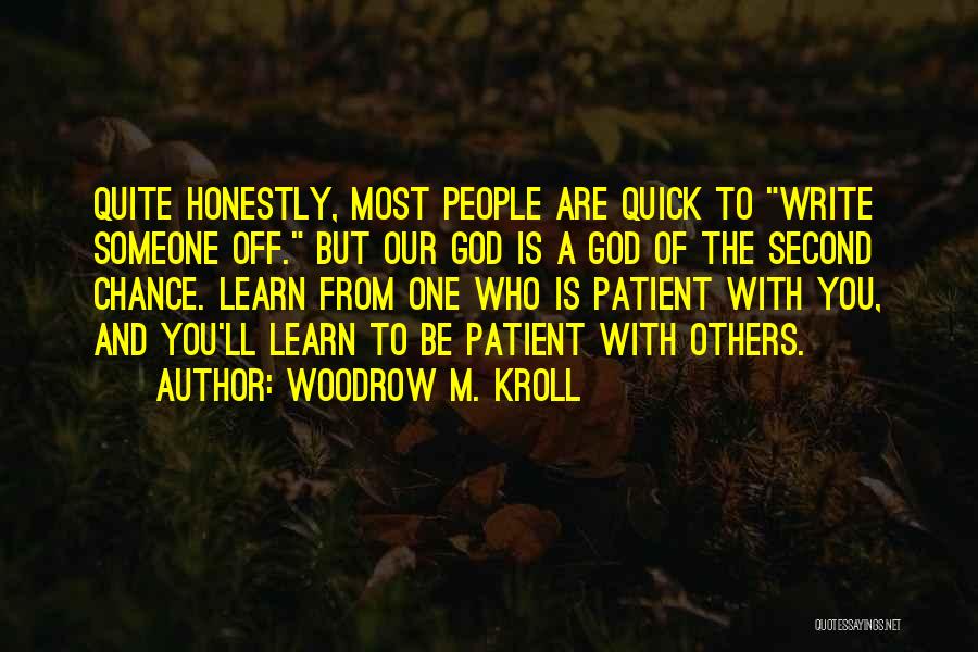 Woodrow M. Kroll Quotes 450093