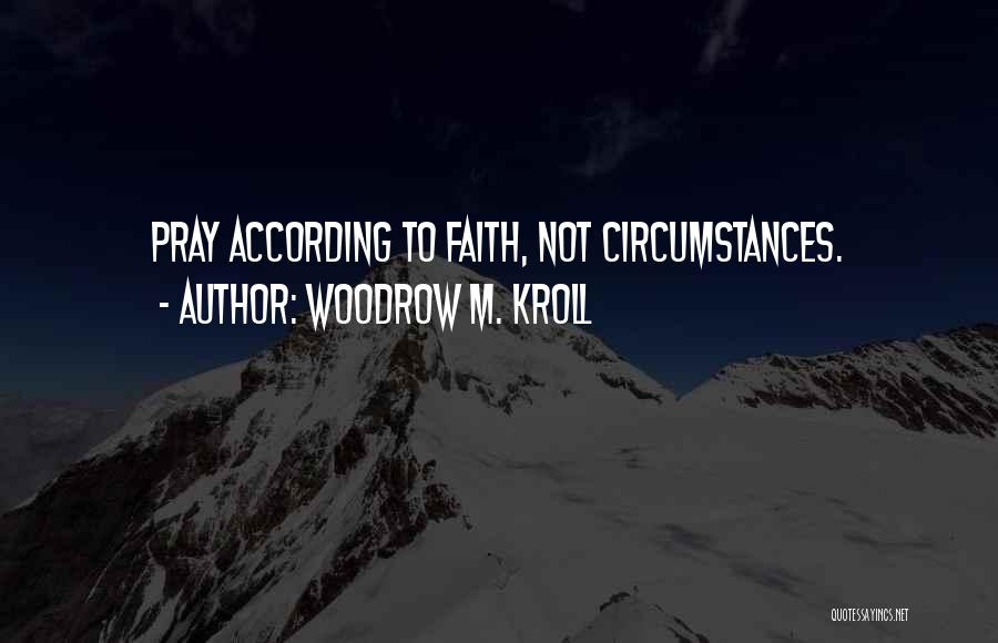 Woodrow Quotes By Woodrow M. Kroll