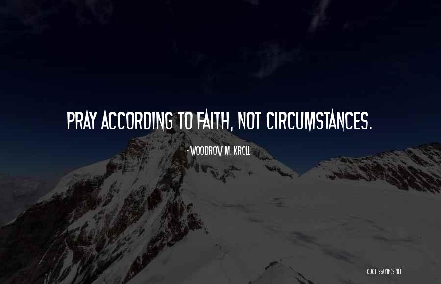 Woodrow Quotes By Woodrow M. Kroll Woodrow Quotes By Woodrow M. Kroll