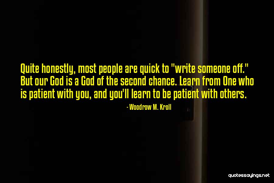 Woodrow Quotes By Woodrow M. Kroll Woodrow Quotes By Woodrow M. Kroll