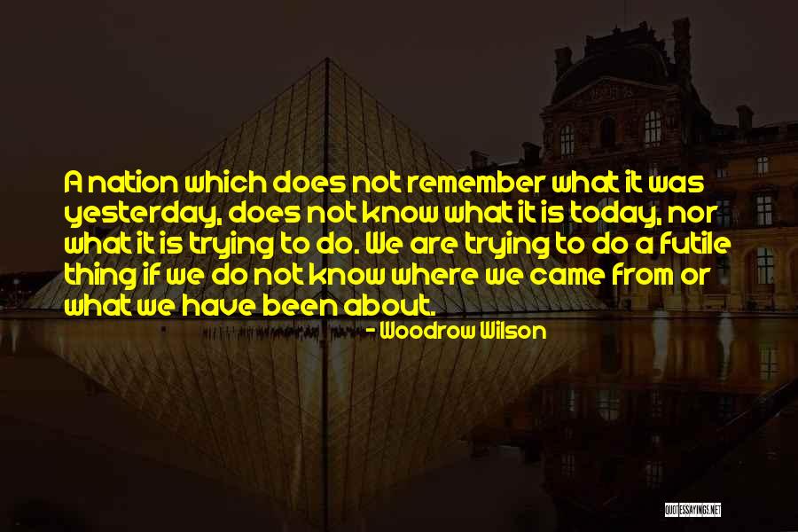 Woodrow Quotes By Woodrow Wilson Woodrow Quotes By Woodrow Wilson
