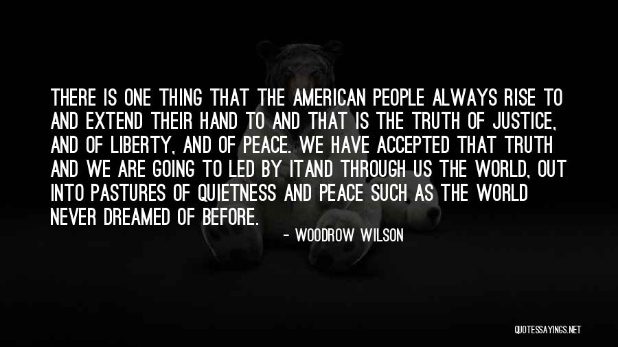 Woodrow Quotes By Woodrow Wilson