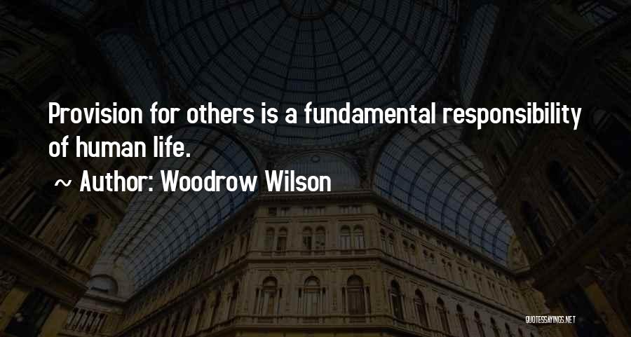 Woodrow Quotes By Woodrow Wilson