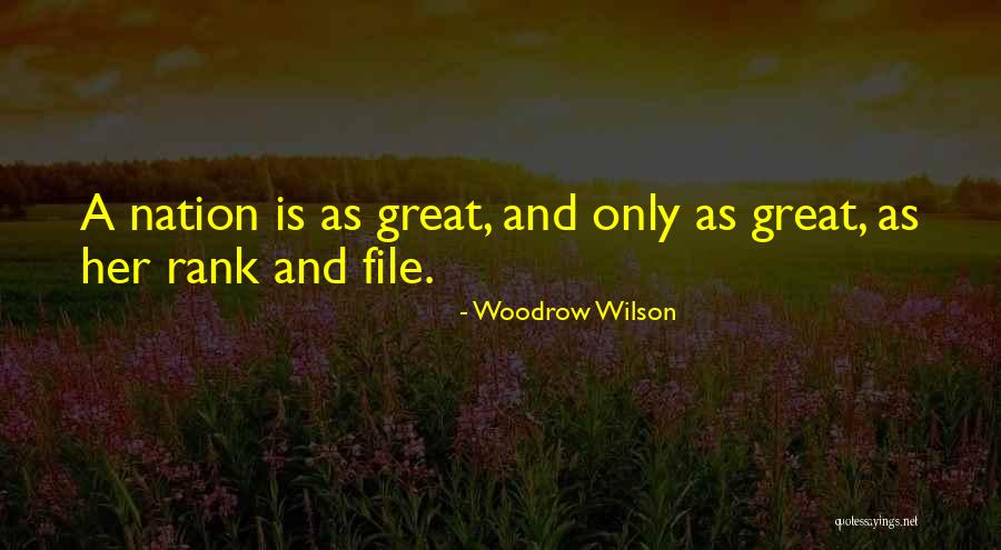 Woodrow Quotes By Woodrow Wilson