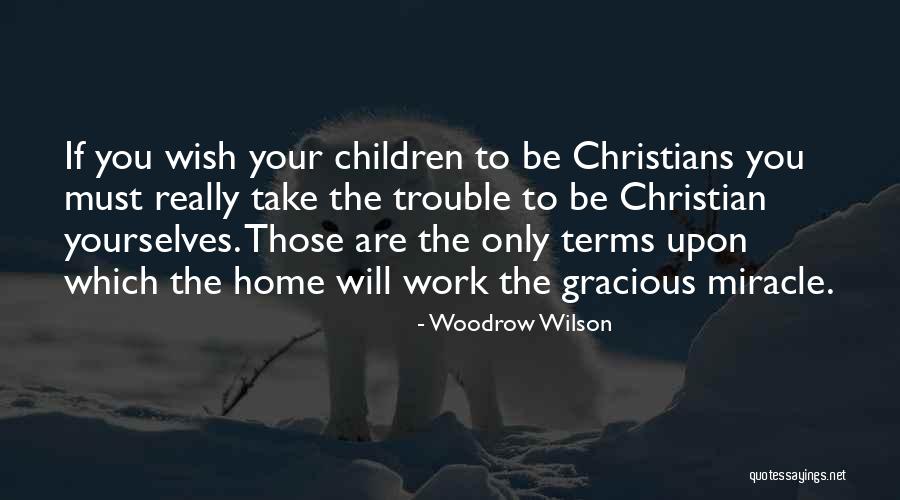 Woodrow Quotes By Woodrow Wilson Woodrow Quotes By Woodrow Wilson