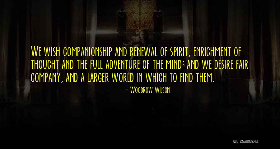 Woodrow Quotes By Woodrow Wilson