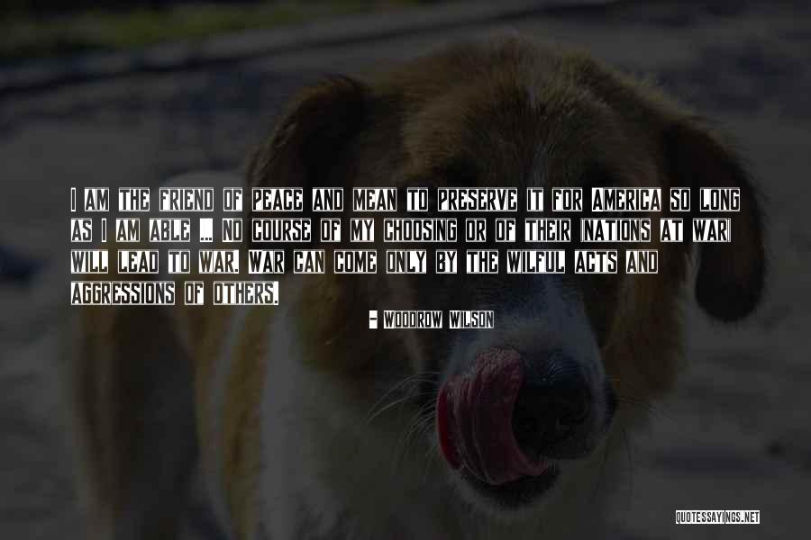 Woodrow Quotes By Woodrow Wilson Woodrow Quotes By Woodrow Wilson