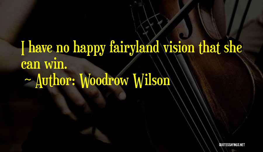 Woodrow Quotes By Woodrow Wilson