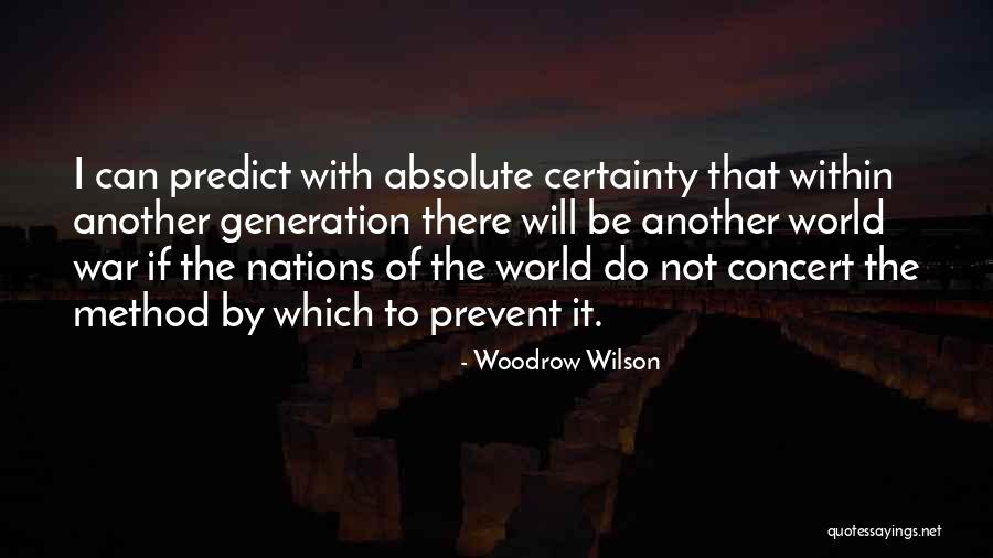 Woodrow Quotes By Woodrow Wilson