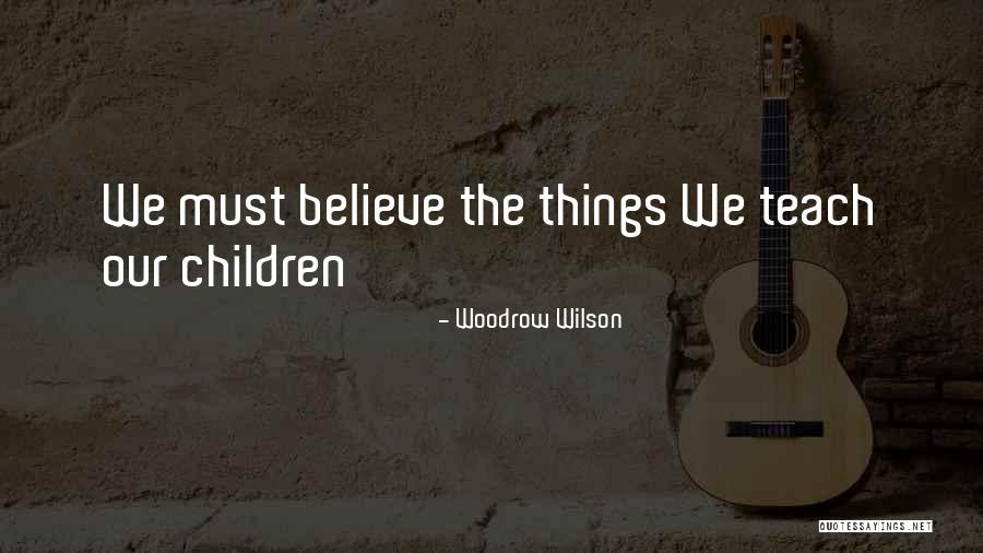 Woodrow Quotes By Woodrow Wilson Woodrow Quotes By Woodrow Wilson