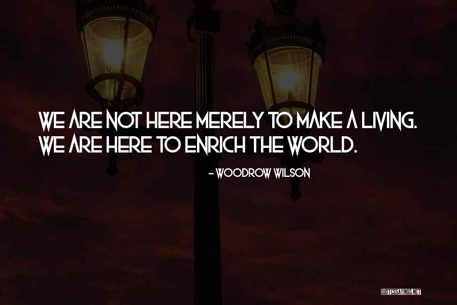 Woodrow Quotes By Woodrow Wilson Woodrow Quotes By Woodrow Wilson