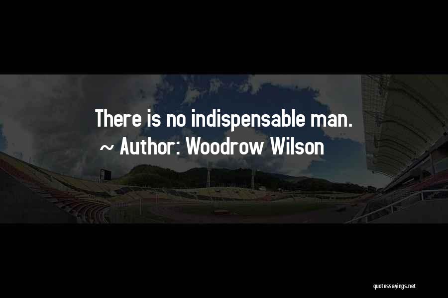 Woodrow Quotes By Woodrow Wilson