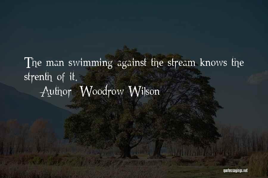 Woodrow Quotes By Woodrow Wilson