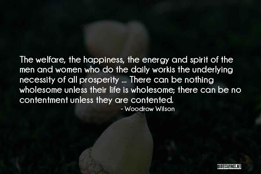 Woodrow Quotes By Woodrow Wilson