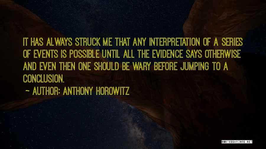 Woodrow Wilson 14 Points Quotes By Anthony Horowitz