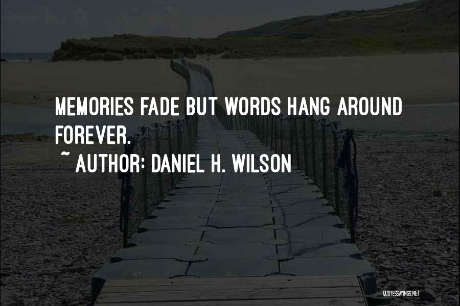 Woodrow Wilson 14 Points Quotes By Daniel H. Wilson