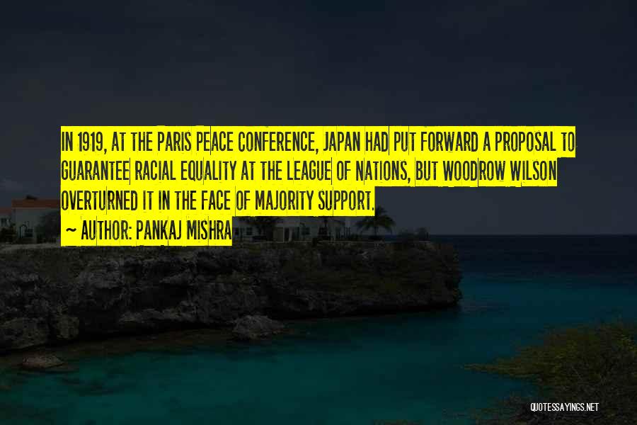 Woodrow Wilson Peace Quotes By Pankaj Mishra