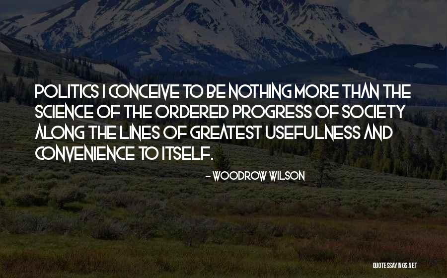 Woodrow Wilson Quotes 1225174