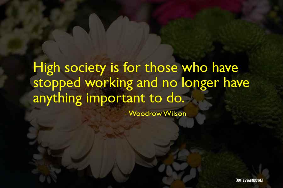 Woodrow Wilson Quotes 829545