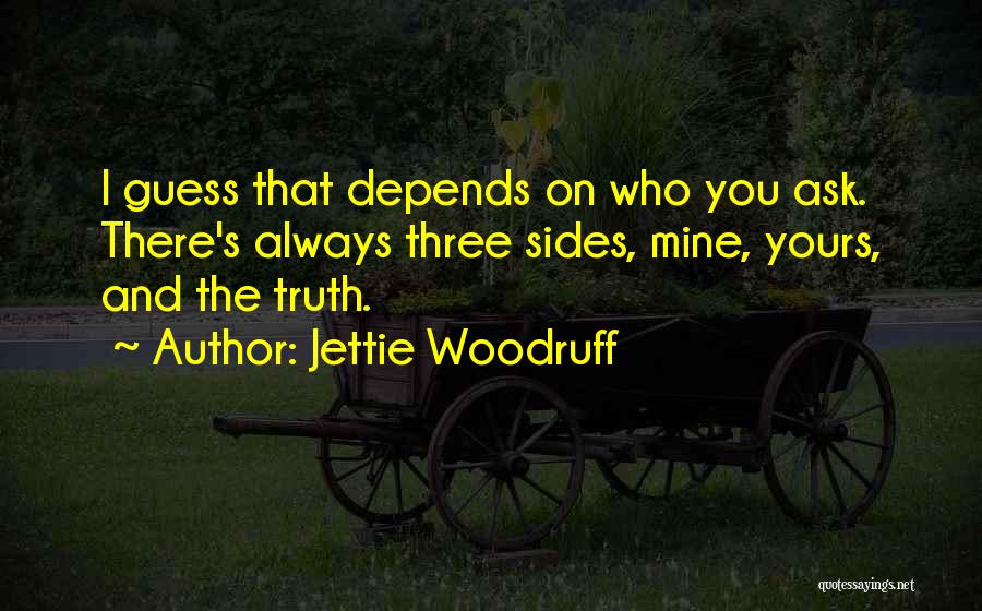 Woodruff Quotes By Jettie Woodruff