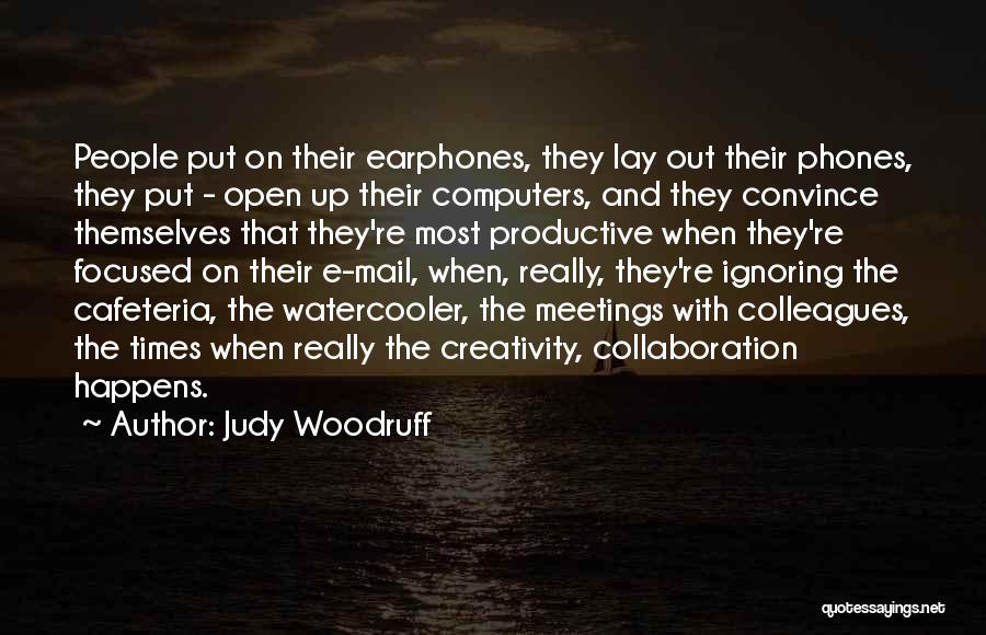 Woodruff Quotes By Judy Woodruff