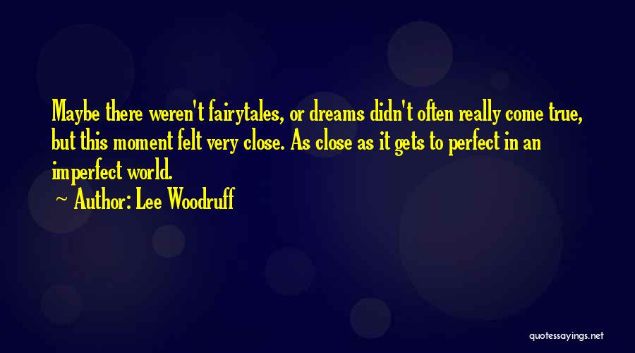 Woodruff Quotes By Lee Woodruff