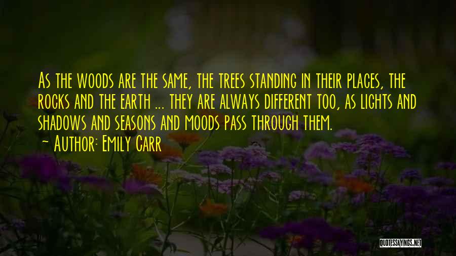 Woods And Trees Quotes By Emily Carr