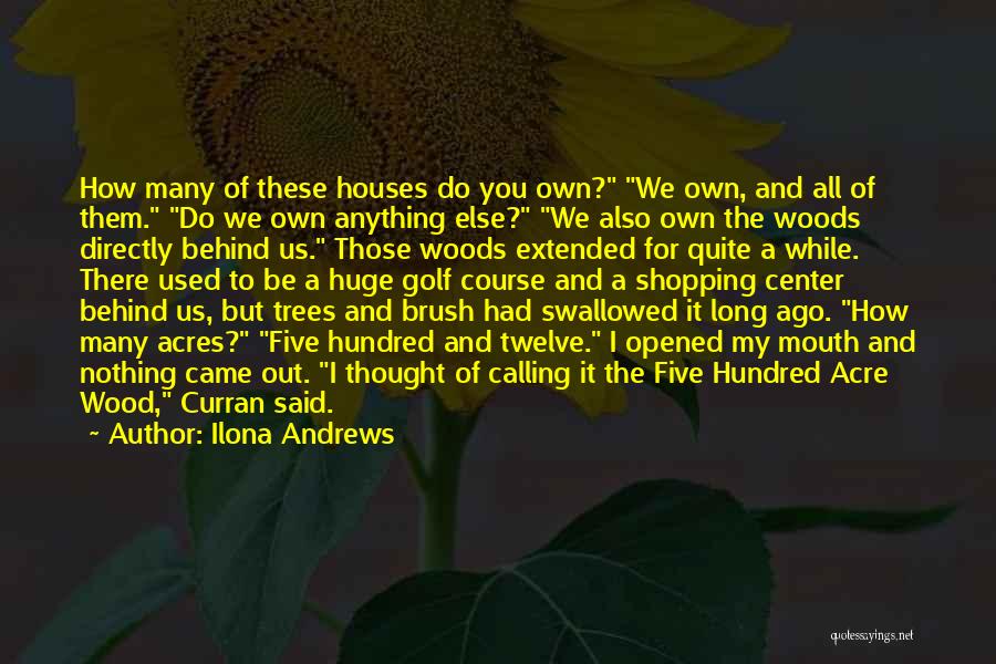 Woods And Trees Quotes By Ilona Andrews