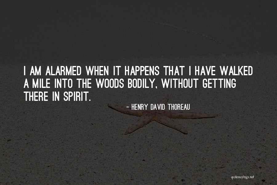 Woods Thoreau Quotes By Henry David Thoreau Woods Thoreau Quotes By Henry David Thoreau