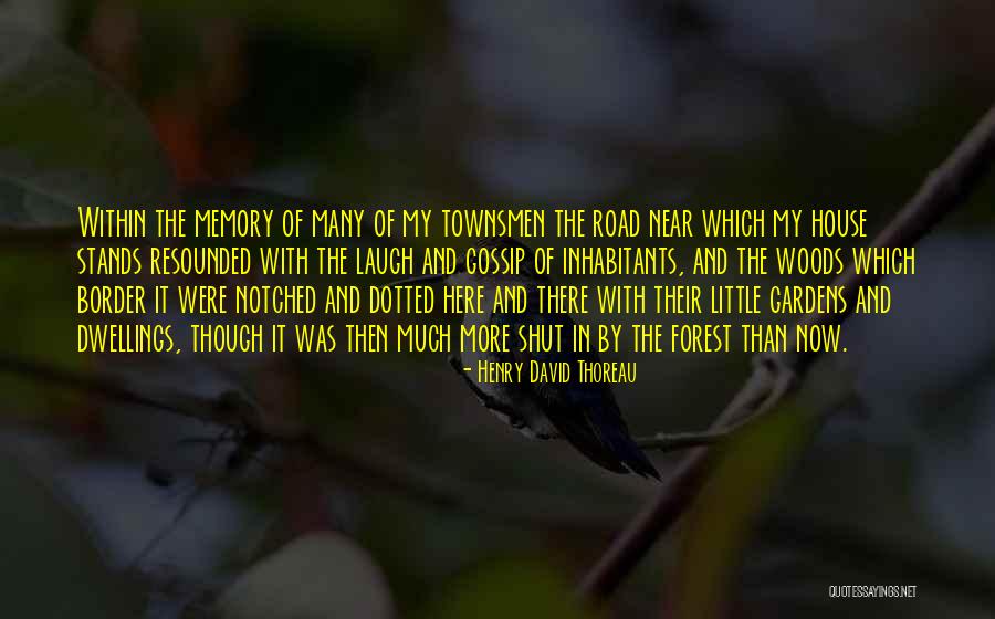 Woods Thoreau Quotes By Henry David Thoreau Woods Thoreau Quotes By Henry David Thoreau