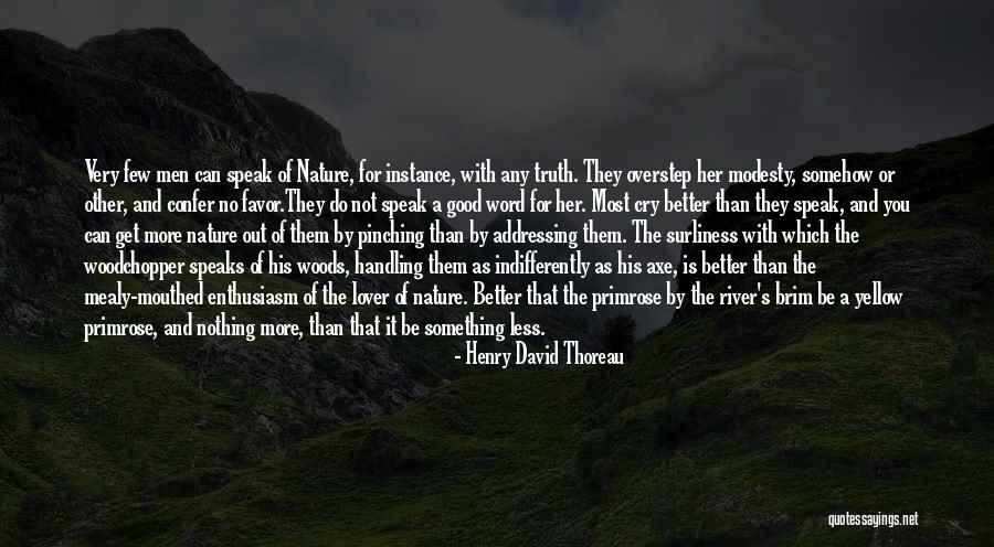 Woods Thoreau Quotes By Henry David Thoreau Woods Thoreau Quotes By Henry David Thoreau