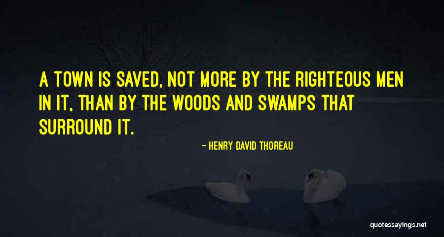 Woods Thoreau Quotes By Henry David Thoreau Woods Thoreau Quotes By Henry David Thoreau