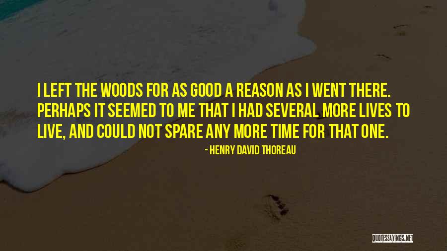 Woods Thoreau Quotes By Henry David Thoreau Woods Thoreau Quotes By Henry David Thoreau
