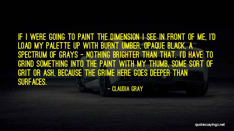 Woodsavers Quotes By Claudia Gray Woodsavers Quotes By Claudia Gray