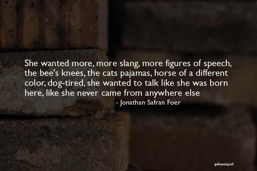 Woodsford Castle Quotes By Jonathan Safran Foer Woodsford Castle Quotes By Jonathan Safran Foer