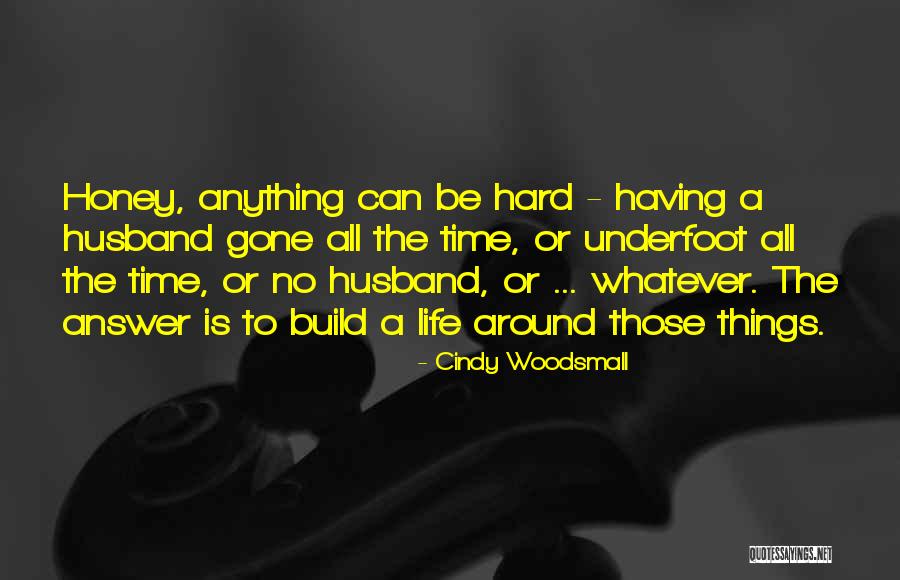Woodsmall Cindy Quotes By Cindy Woodsmall Woodsmall Cindy Quotes By Cindy Woodsmall