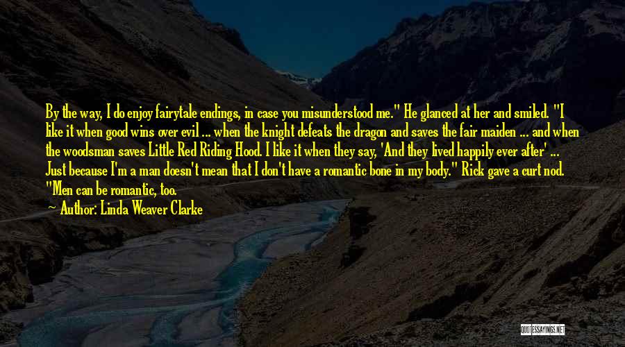 Woodsman Quotes By Linda Weaver Clarke