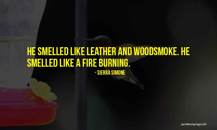 Woodsmoke Quotes By Sierra Simone