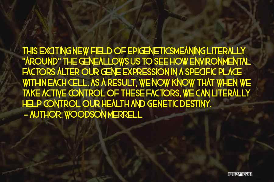 Woodson Merrell Quotes 123132