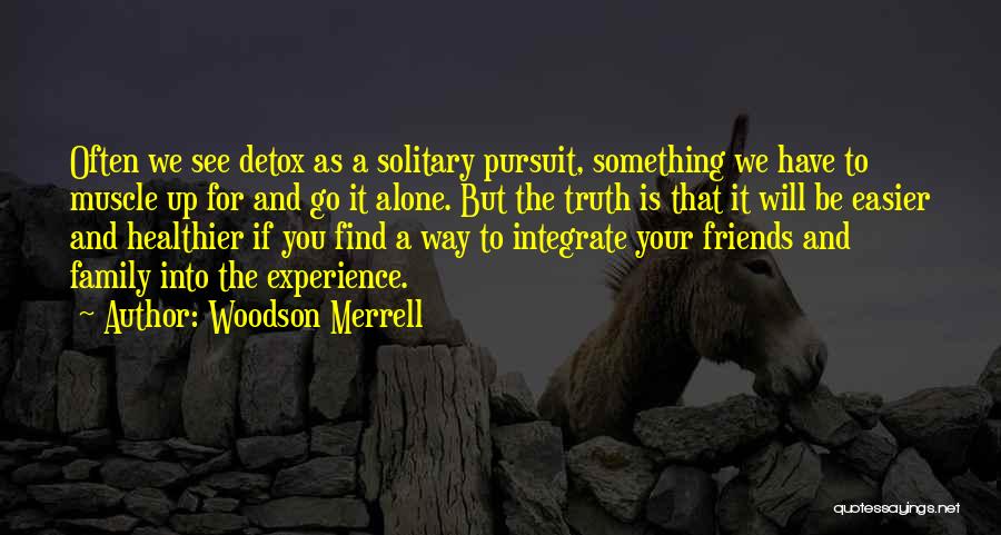 Woodson Merrell Quotes 2252182