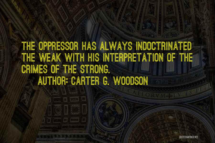 Woodson Quotes By Carter G. Woodson