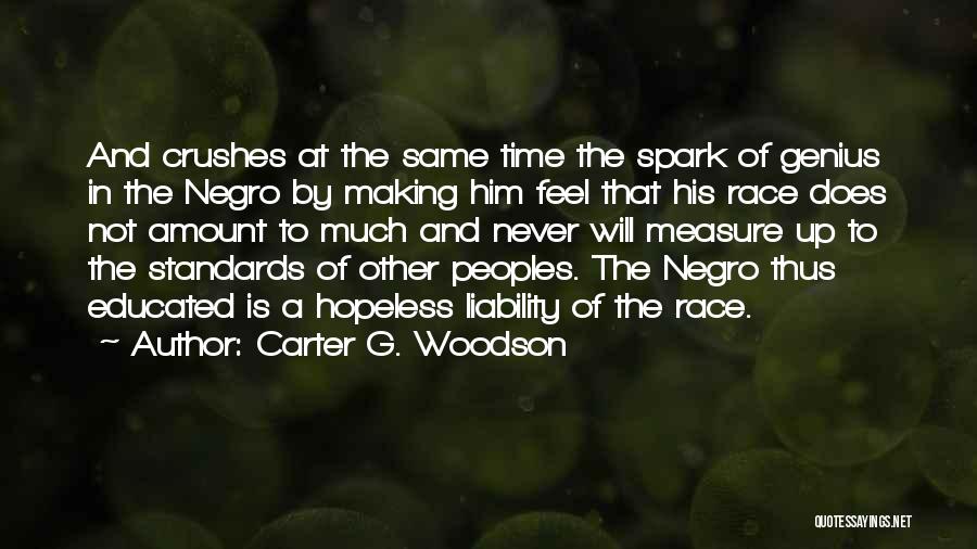 Woodson Quotes By Carter G. Woodson