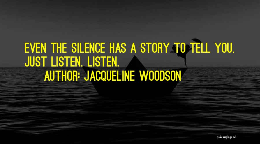 Woodson Quotes By Jacqueline Woodson