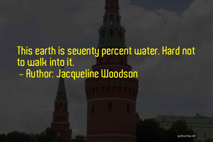 Woodson Quotes By Jacqueline Woodson