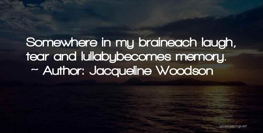 Woodson Quotes By Jacqueline Woodson