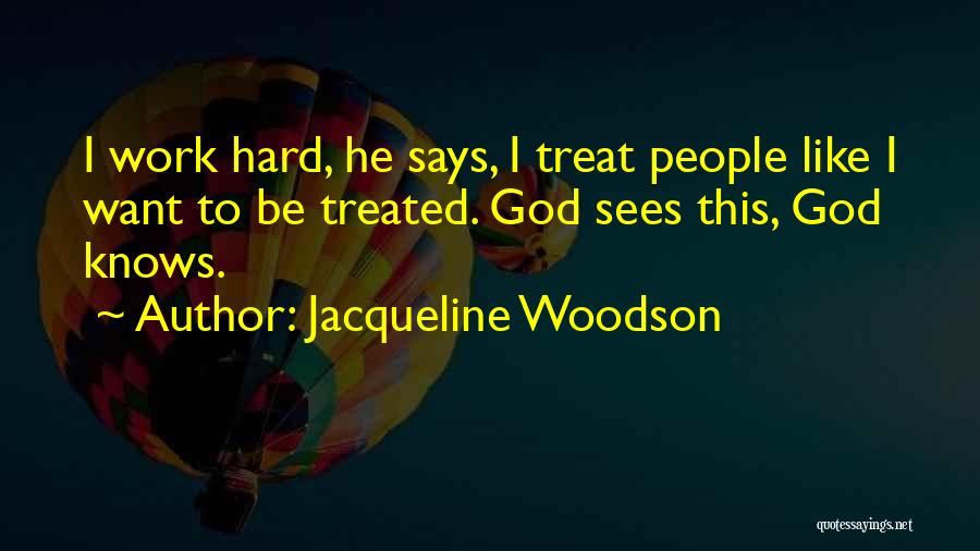 Woodson Quotes By Jacqueline Woodson