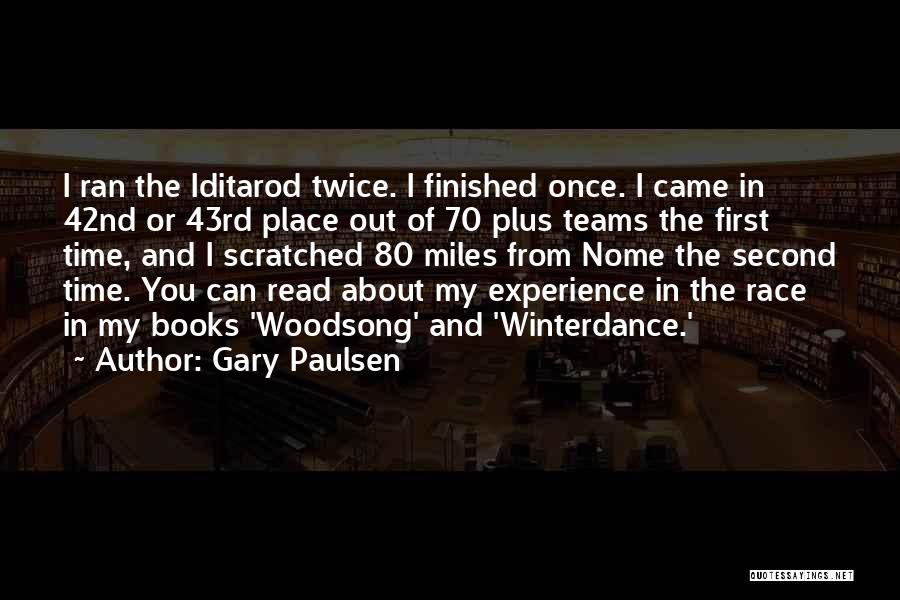 Woodsong Quotes By Gary Paulsen