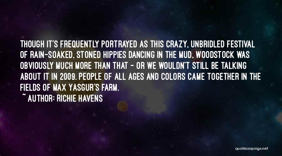 Woodstock Festival Quotes By Richie Havens